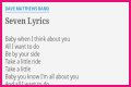 
                    Dave Matthews Band
                     – 
                    Seven lyrics
                