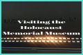 Why Should You Visit the U.S. Holocaust Memorial Museum?